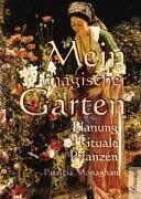 Patricia Monaghan - Mein magischer Garten: Planung, Rituale, Pflanzen. Das Buch zeigt, wie man einen unscheinbaren Acker in einen magischen Garten verwandeln kann. Mit Tips zur Pflege und 16 phantasievollen Gartenplänen - Preis vom 09.10.2026 07:28:09 h