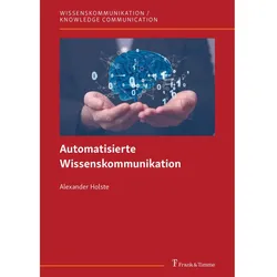 Automatisierte Wissenskommunikation, Fachbücher von Alexander Holste