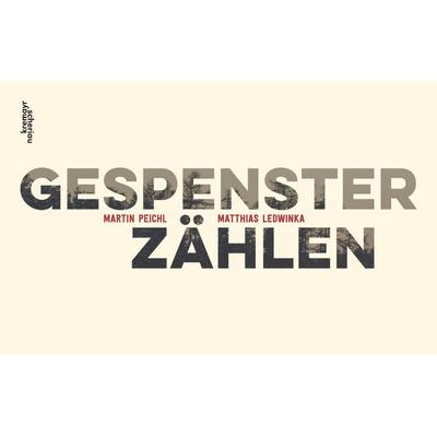 Gespenster zählen, Gebundene Ausgabe von Martin Peichl, Kremayr & Scheriau, 978-3-218-01282-9