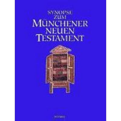 Synopse zum Münchener Neuen Testament, Taschenbuch von Josef Hainz, Patmos
