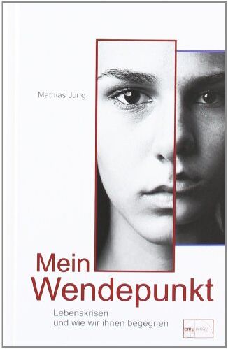 Mathias Jung - Mein Wendepunkt: Lebenskrisen und wie wir ihnen begegnen - Preis vom 13.10.2026 11:25:28 h