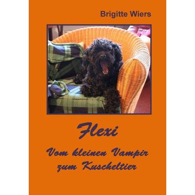 Flexi - Vom kleinen Vampir zum Kuscheltier, Taschenbuch von Brigitte Wiers, BoD – Books on Demand