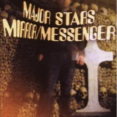 Major Stars: Mirror/Messenger - Major Stars, CD
