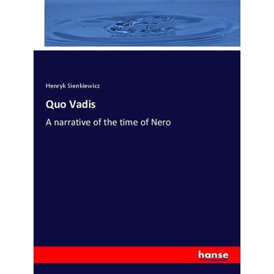 Quo Vadis, Taschenbuch von Henryk Sienkiewicz, Hansebooks, 978-3-348-07758-3