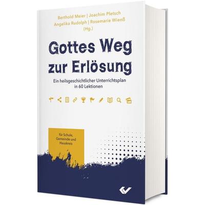 Gottes Weg zur Erlösung, Gebundene Ausgabe von , Christliche Verlagsgesellschaft, 978-3-86353-830-9