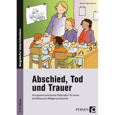 Abschied, Tod und Trauer, Taschenbuch von Scherin Salama Daoud, Persen Verlag in der AAP Lehrerwelt GmbH, 978-3-403-20134-2