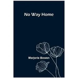 No Way Home, Belletristik von Marjorie Bowen