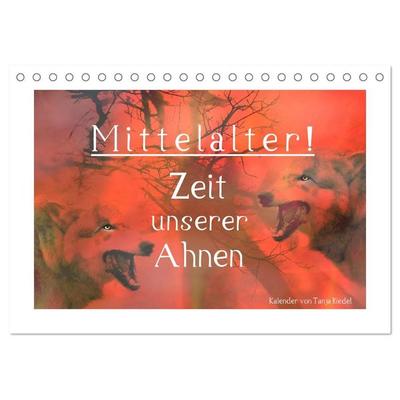 Mittelalter - Zeit unserer Ahnen (Tischkalender 2027 DIN A5 quer), CALVENDO Monatskalender
