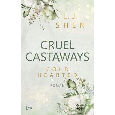 Cruel Castaways - Cold-Hearted, Taschenbuch von L. J. Shen, Lyx