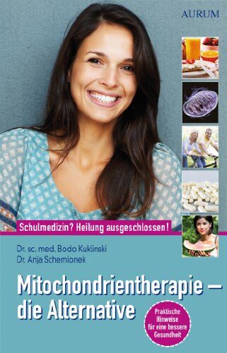 Bodo Kuklinski - Mitochondrientherapie - die Alternative: Schulmedizin? - Heilung ausgeschlossen! - Preis vom 30.09.2026 09:01:18 h