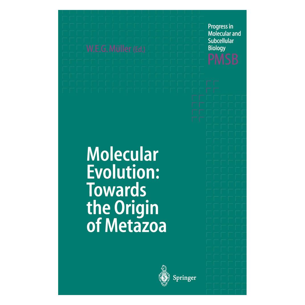 Springer Molecular Evolution: Towards the Origin of Metazoa (Englisch, Softcover) (55506642)