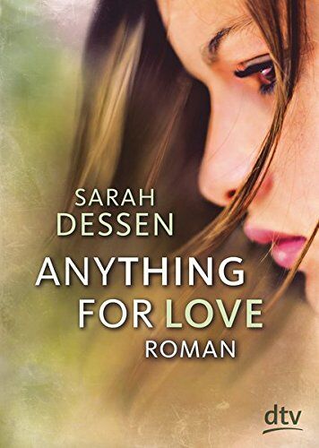 Sarah Dessen - Anything for Love: Roman - Preis vom 19.10.2026 19:33:35 h