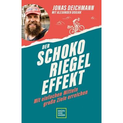 Der Schokoriegel-Effekt, Taschenbuch von Jonas Deichmann,Alexander Doujak, Gräfe und Unzer Autorenverlag, 978-3-8338-8816-8