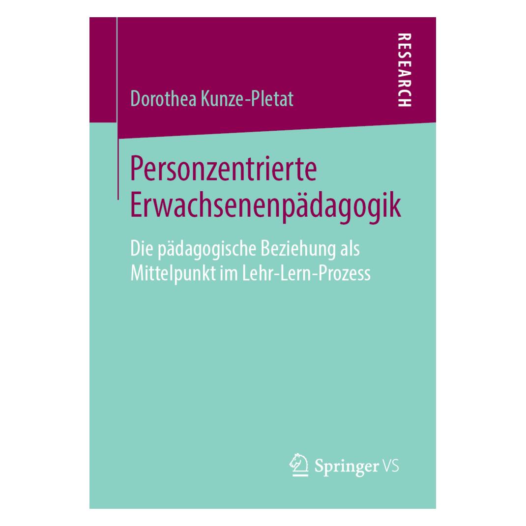 Springer Personzentrierte Erwachsenenpädagogik (Deutsch, Softcover, Dorothea Kunze-Pletat) (35151073)