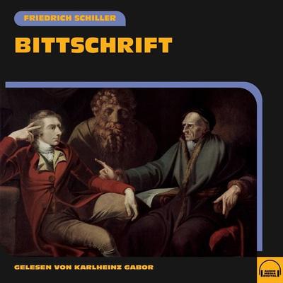 Bittschrift - Friedrich Schiller, Audio, 9783991606161
