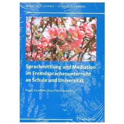 Sprachmittlung und Mediation im Fremdsprachenunterricht an Schule und Universität, Fachbücher von Pavla Marecková, Peggy Katelhön