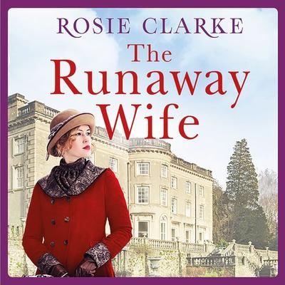 The Runaway Wife - Rosie Clarke, Audio, 9781788896238