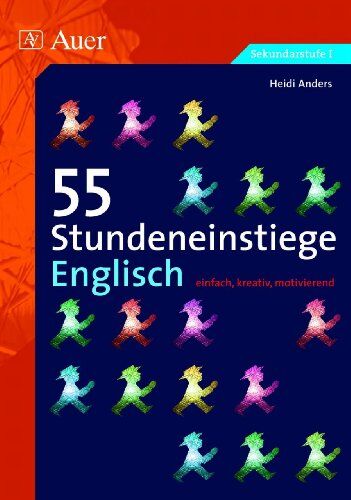 Heidi Anders - 55 Stundeneinstiege Englisch: einfach, kreativ, motivierend (5. bis 10. Klasse) - Preis vom 09.10.2026 07:28:09 h