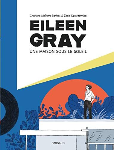Eileen Gray : une maison sous le soleil - Preis vom 15.10.2026 23:06:25 h