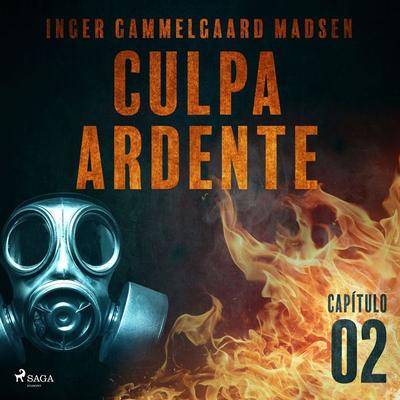 Culpa ardente - Capítulo 2 - Inger Gammelgaard Madsen, Audio, 9788726232523