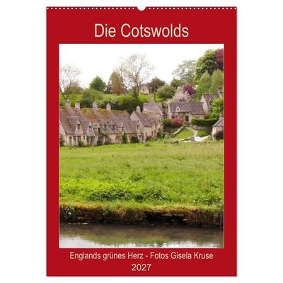 Die Cotswolds Englands grünes Herz (Wandkalender 2027 DIN A2 hoch), CALVENDO Monatskalender