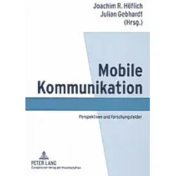 Mobile Kommunikation, Fachbücher von Joachim Höflich, Julian Gebhardt