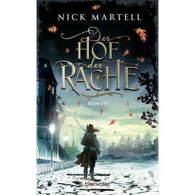 Der Hof der Rache, Taschenbuch von Nick Martell, Blanvalet, 978-3-7341-6220-6