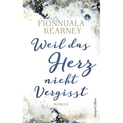 Weil das Herz nicht vergisst, Taschenbuch von Fionnuala Kearney, HarperCollins, 978-3-95967-556-7