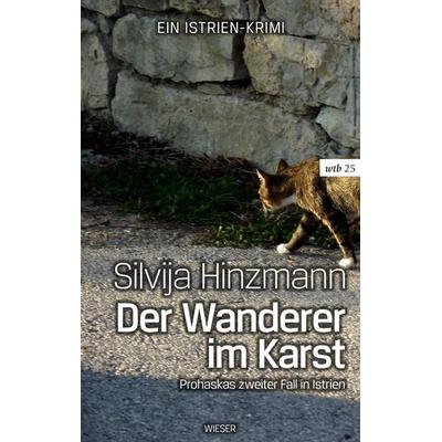 Der Wanderer im Karst, Taschenbuch von Silvija Hinzmann, Wieser, 978-3-99029-199-3