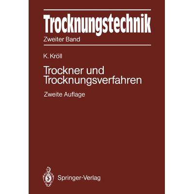 Trocknungstechnik Zweiter Band, Taschenbuch von Karl Kröll, Springer Berlin, 978-3-642-61875-8