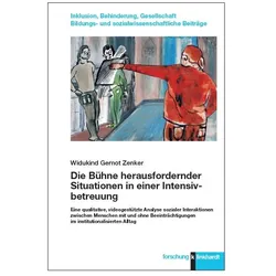 Die Bühne herausfordernder Situationen in einer Intensivbetreuung, Fachbücher von Widukind Gernot Zenker