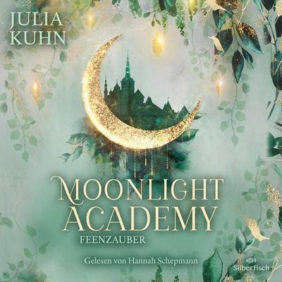 Moonlight Academy. Feenzauber - Julia Kuhn, Audio, 9783844938821