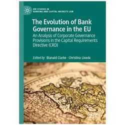 The Evolution of Bank Governance in the EU, Fachbücher von Blanaid Clarke, Christina Livada