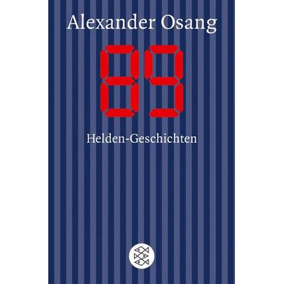 Neunundachtzig, Taschenbuch von Alexander Osang, Fischer Taschenbuch Verlag, 978-3-596-15978-9