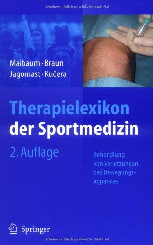 Stephan Maibaum - Therapielexikon der Sportmedizin: Behandlung von Verletzungen des Bewegungsapparates - Preis vom 30.09.2026 09:01:18 h