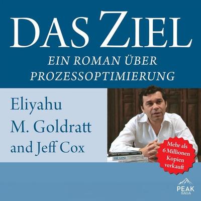 Das Ziel. Ein Roman über Prozessoptimierung - Eliyahu M. Goldratt,Jeff Cox, Audio, 9781628610406