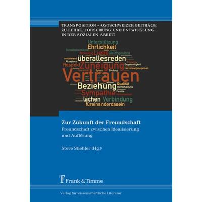 Zur Zukunft der Freundschaft, Taschenbuch von , Frank & Timme, 978-3-7329-0445-7