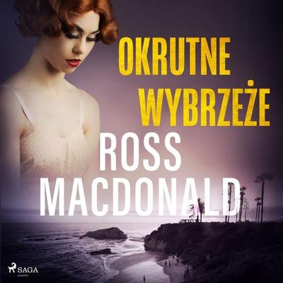Okrutne wybrzeże - Ross Macdonald, Audio, 9788726279597