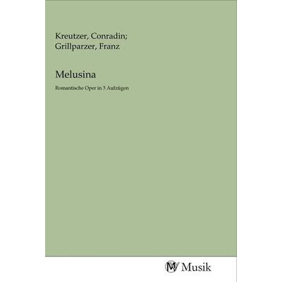 Melusina, Taschenbuch von , MV-Musik, 978-3-96877-015-4
