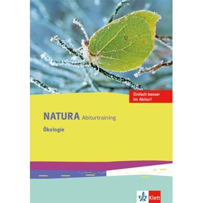 Natura Abiturtraining Ökologie Klassen 10-12 (G8), Klassen 11-13 (G9), Geheftet von , Klett Schulbuchverlag, 978-3-12-049140-8