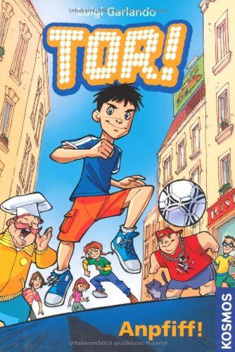 Luigi Garlando - Tor!, 1, Anpfiff! - Preis vom 11.10.2026 15:43:13 h