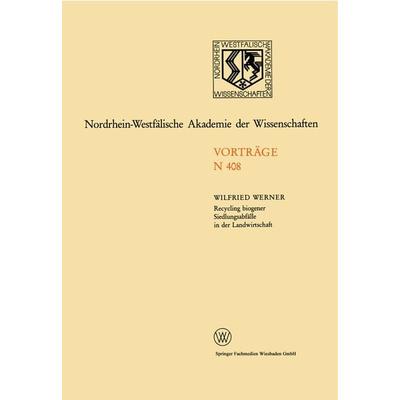 Recycling biogener Siedlungsabfälle in der Landwirtschaft Möglichkeiten und Grenzen, Taschenbuch von Wilfried Werner, VS Verlag für