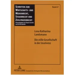 Die stille Gesellschaft in der Insolvenz, Fachbücher von Lena Katharina Landsmann