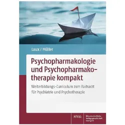 Psychopharmakologie und Psychopharmakotherapie kompakt, Fachbücher von Gerd Laux, Walter E. Müller