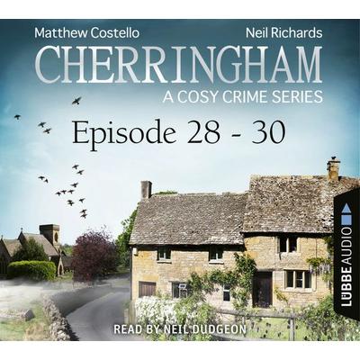 Episode 28-30 - A Cosy Crime Compilation - Cherringham: Crime Series Compilations 10 - Matthew Costello,Neil Richards, Audio, 9783838793078
