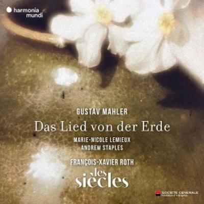 Mahler: Das Lied von der Erde - Les Sicles,Franois-Xavier Roth,Marie-Nic Lemieux, CD