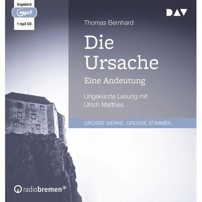 Die Ursache. Eine Andeutung - Thomas Bernhard, Audio, 9783742425409