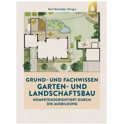 Grund- und Fachwissen Garten- und Landschaftsbau, Schulbücher von Karl Schrader