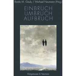Einbruch - Umbruch - Aufbruch, Fachbücher von Michael Neumann, Bardo M. Gauly