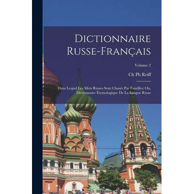 Dictionnaire Russe-Français, Taschenbuch von Ch Reiff, Creative Media Partners, LLC, 978-1-01-626704-5